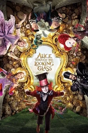 Mp4moviez Alice Through the Looking Glass 2016 Hindi+English Full Movie BluRay 480p 720p 1080p Download