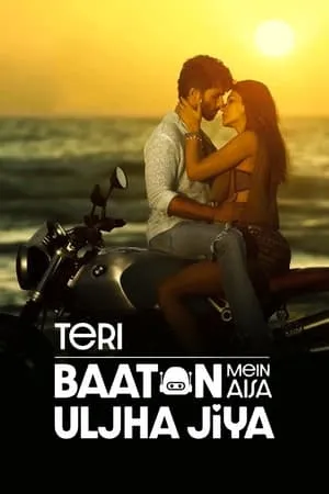 Mp4Moviez Teri Baaton Mein Aisa Uljha Jiya 2024 Hindi Full Movie WEB-DL 480p 720p 1080p Download