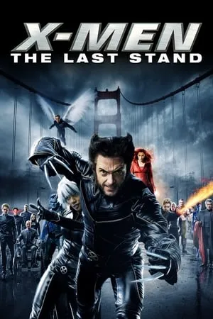 Mp4Moviez X-Men: The Last Stand 2006 Hindi+English Full Movie BluRay 480p 720p 1080p Download