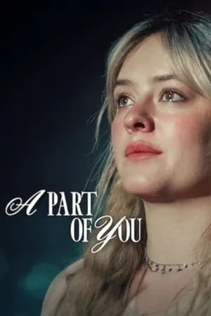 Mp4Moviez A Part of You 2024 Hindi+English Full Movie WEB-DL 480p 720p 1080p Download