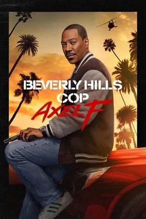 Mp4Moviez Beverly Hills Cop: Axel F 2024 Hindi+English Full Movie WEB-DL 480p 720p 1080p Download