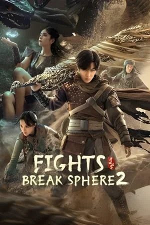 Mp4Moviez Fights Break Sphere 2 (2023) Hindi+Chinese Full Movie WEB-DL 480p 720p 1080p Download