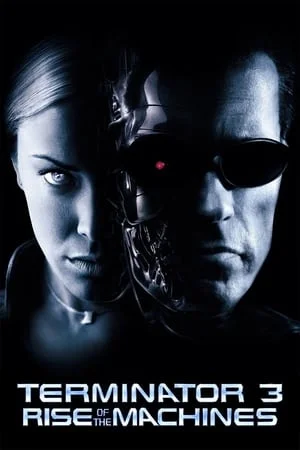 Mp4Moviez Terminator 3: Rise of the Machines 2003 Hindi+English Full Movie BluRay 480p 720p 1080p Download