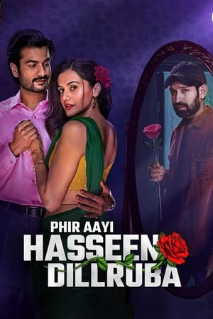 Mp4Moviez Phir Aayi Hasseen Dillruba 2024 Hindi Full Movie WEB-DL 480p 720p 1080p Download